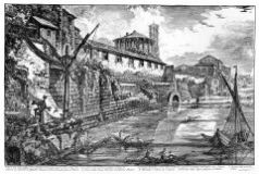 Forum Boarium seen from Tiber. The temple of Hercules Victor and Cloaca Maxima. Drawing by Giovanni Battista Piranesi from the mid 18th century. 